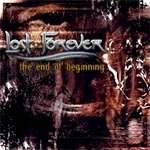 Lost Forever : The End Of Beginning